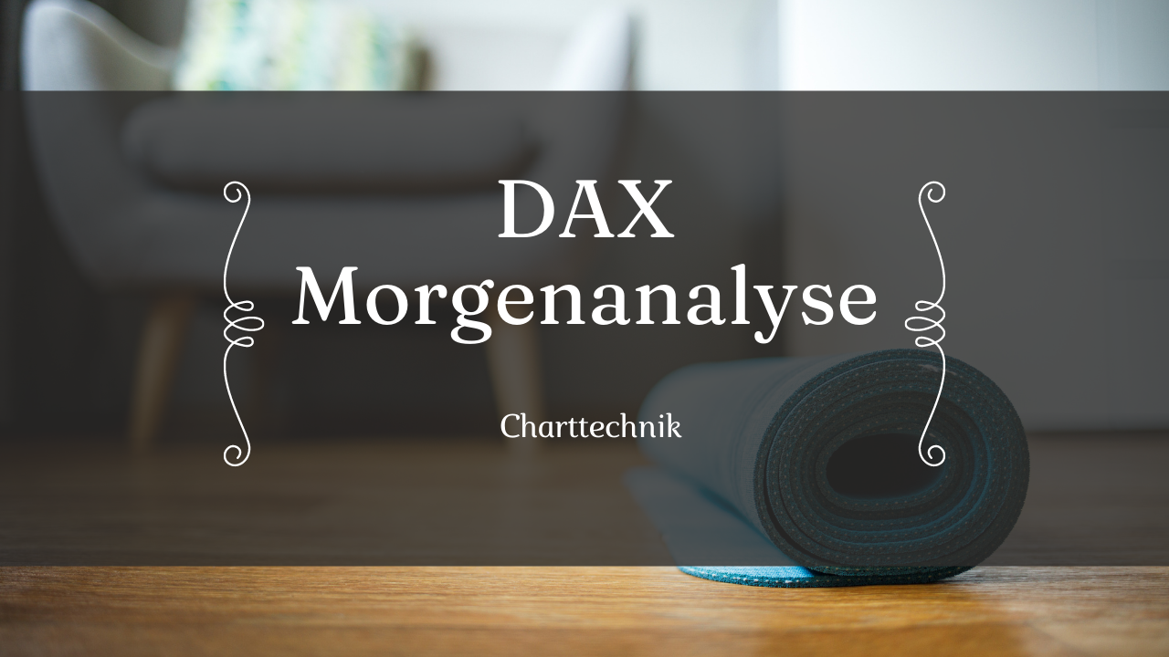 20220404 Teaser DAX Morgenanalyse