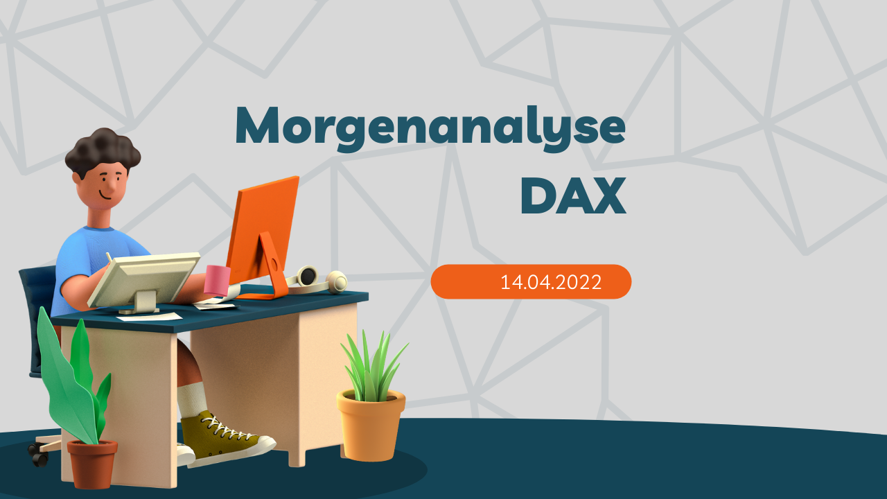 20220414 DAX Morgenanalyse Teaser