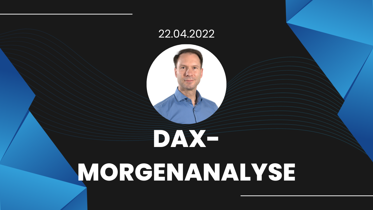 20220422 Teaser DAX-Morgenanalyse