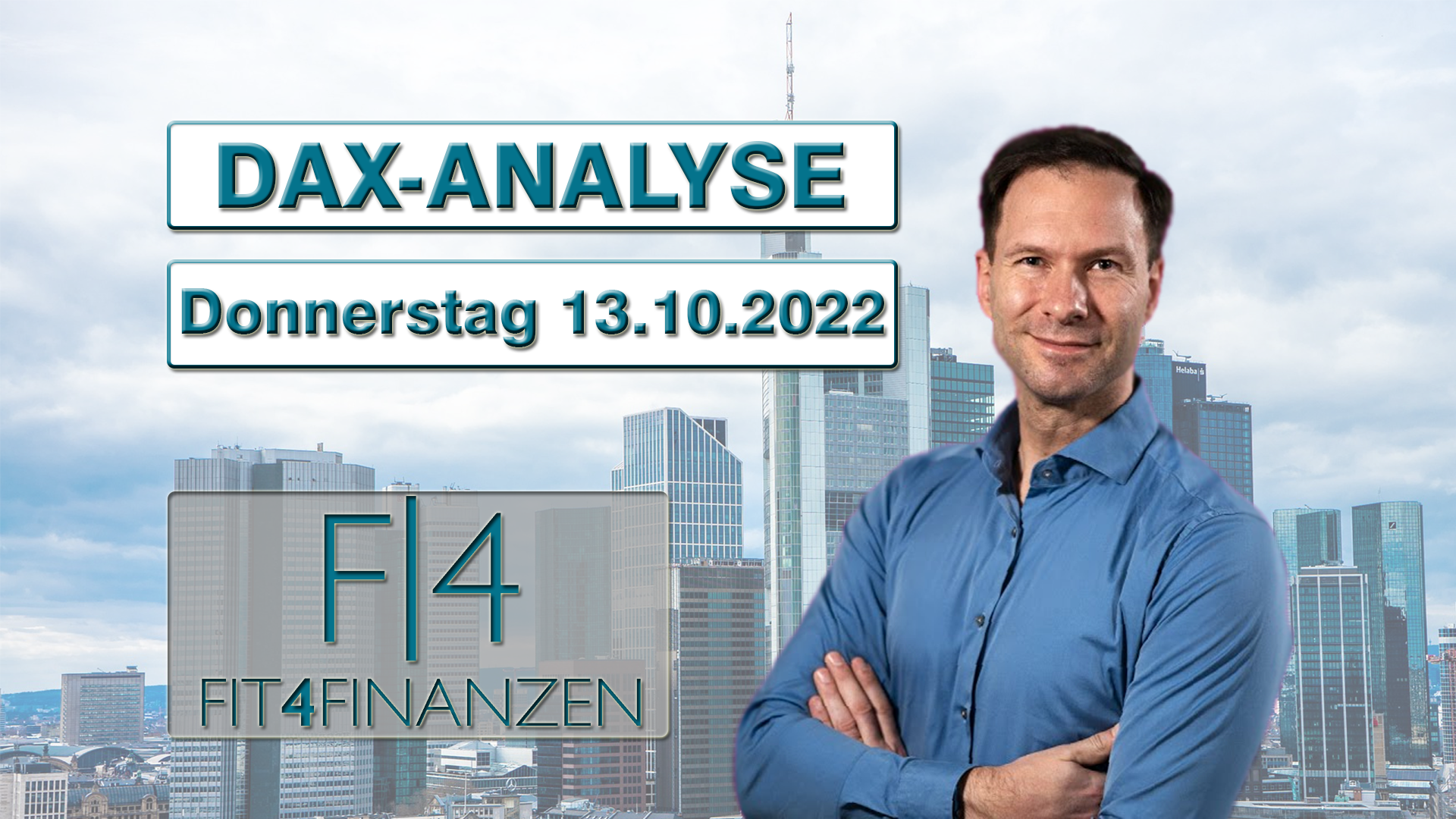 Fit4Finanzen Dax-Analyse Donnerstag 13_10_22