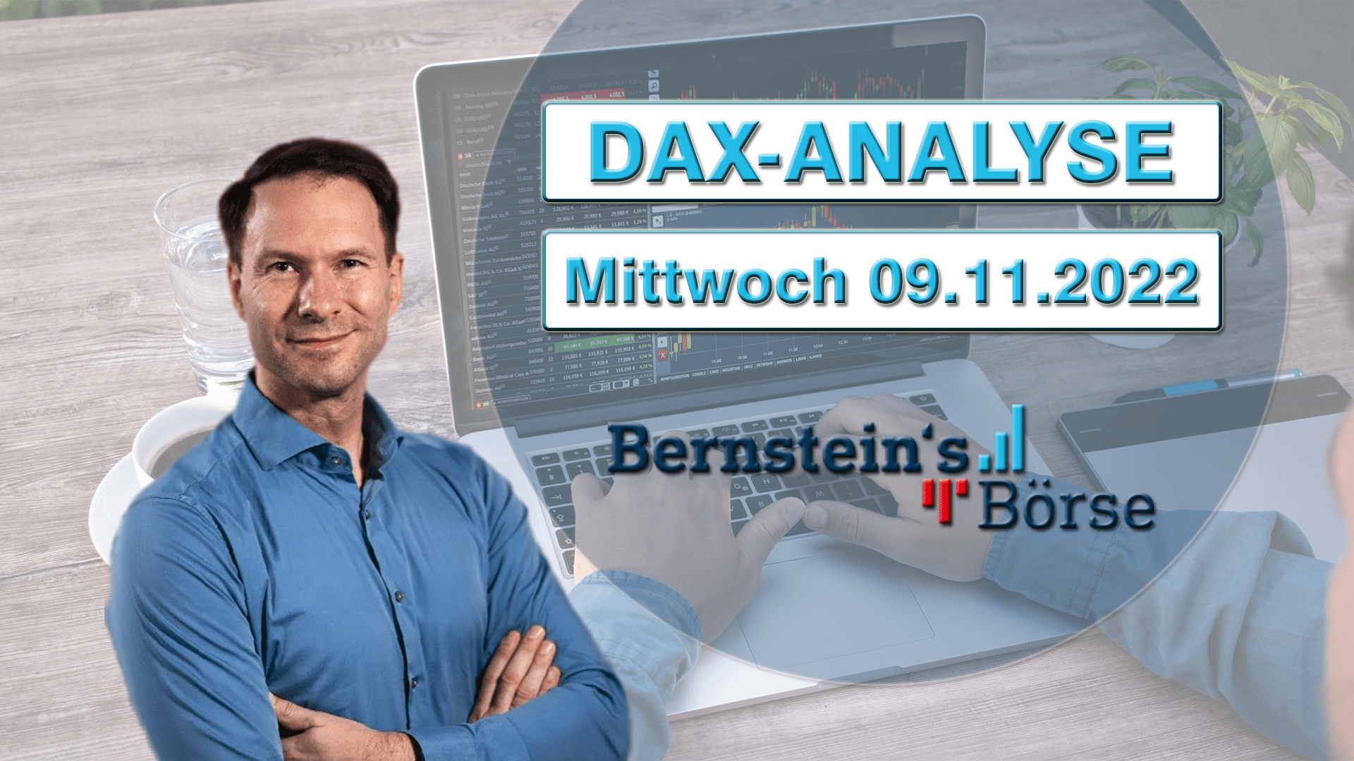 Bernsteins Börse Dax-Analyse Mittwoch am 09.11.22