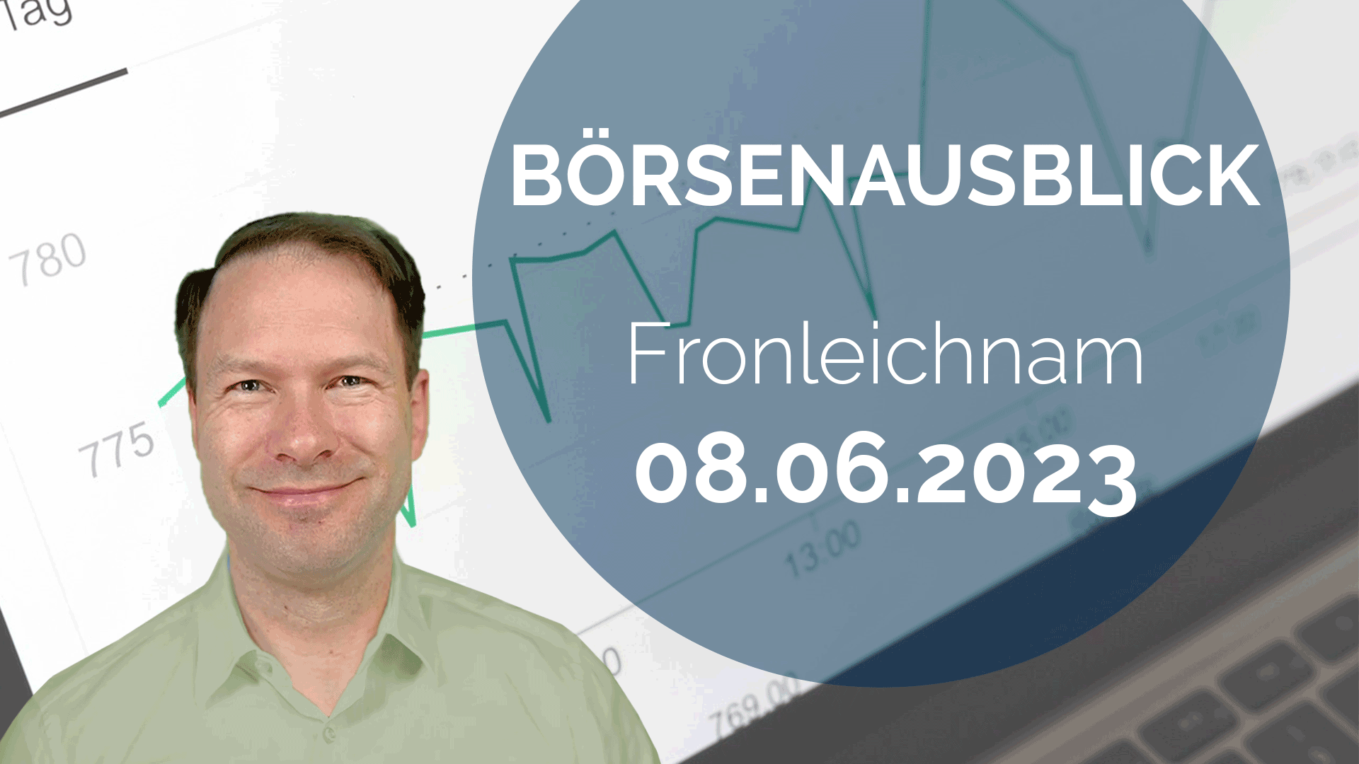 20230608_AndreasBernstein_Tagesausblick-Fronleichnam