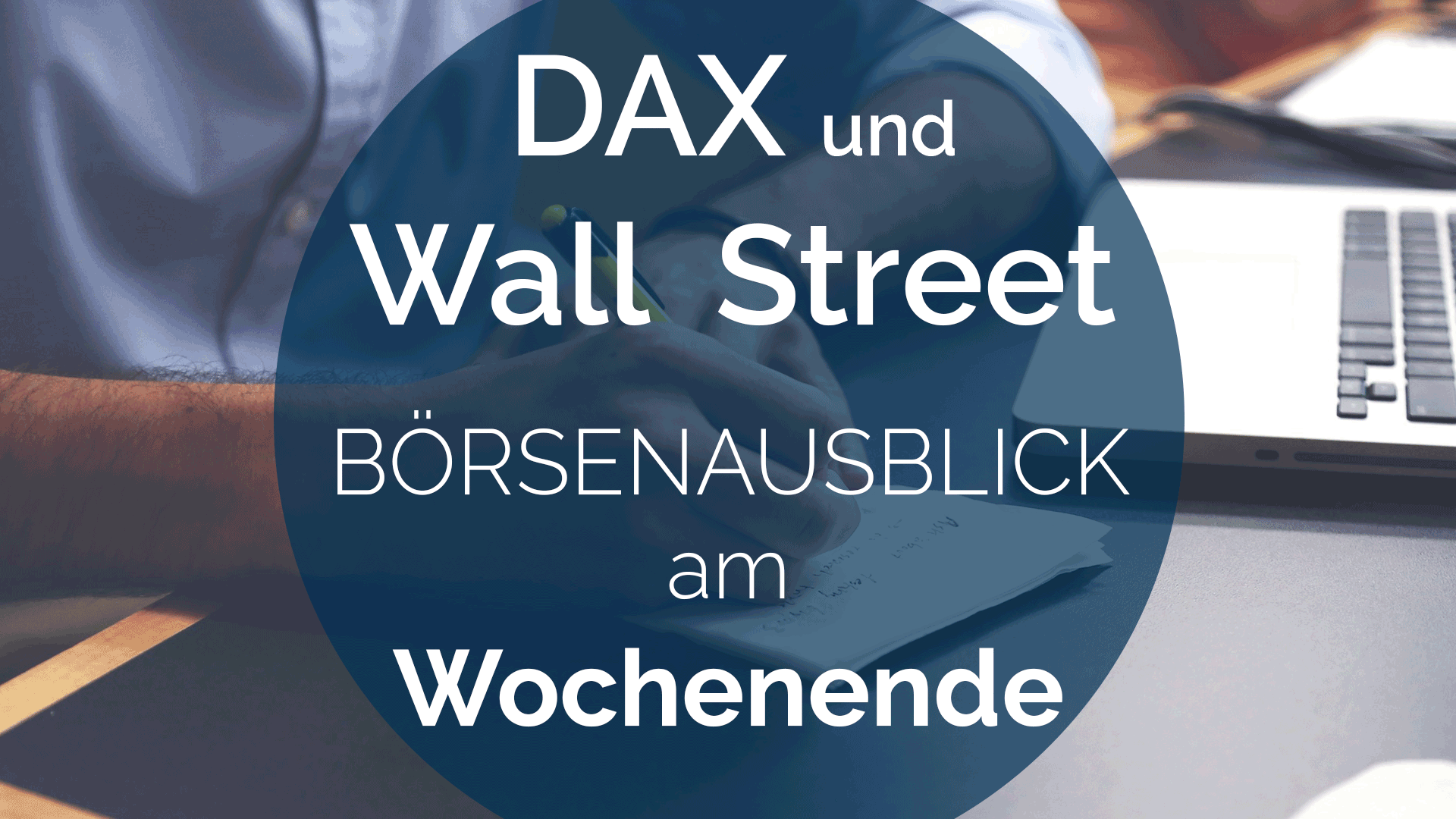 2023 Andreas Bernstein WOCHENAUSBLICK DAX Wallstreet