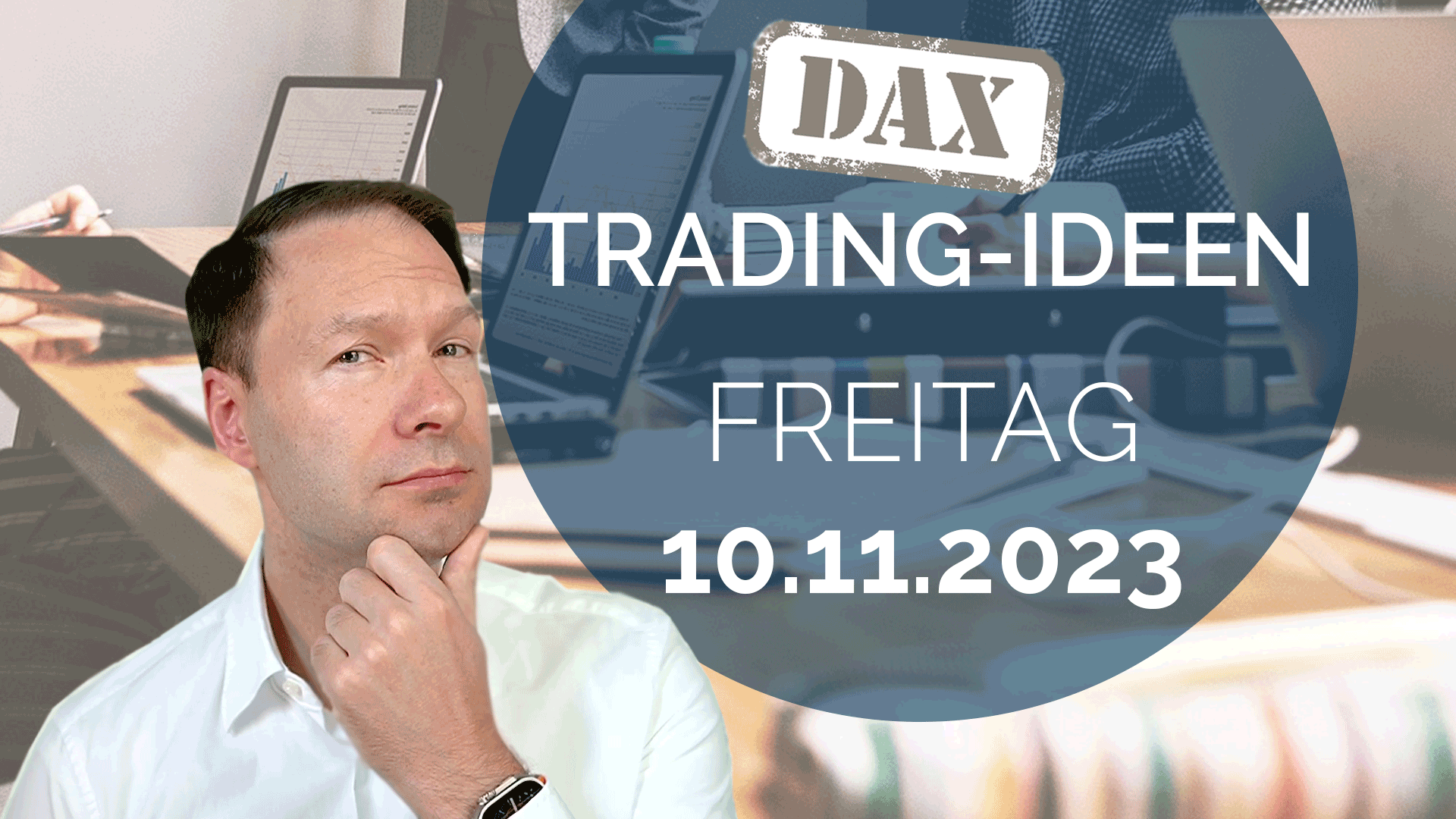 Trading Ideen DAX Andreas Bernstein 101123